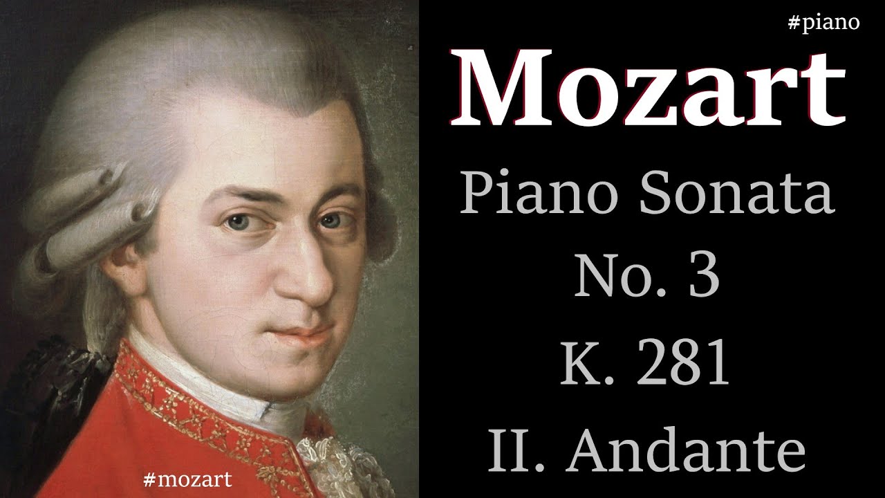 Mozart Piano Sonata No. 3, K. 281, II. Andante YouTube