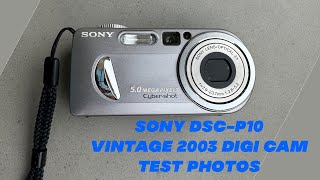 Sony DSC-P10 Vintage 2003 Digi-Cam Test Photo Real Life Examples