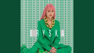 Video thumbnail of "Bryska - You Were In Love"