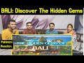 Reaction on BALI: Discover The Hidden Gems