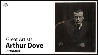 Arthur Dove | Great Artists | Video by Mubarak Atmata | ArtNature