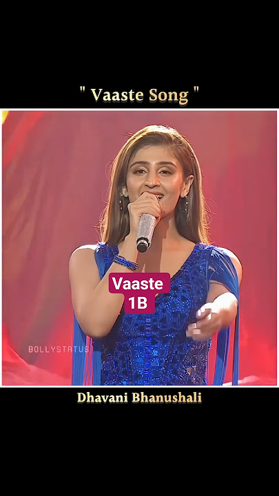Vaaste Song 🎵🎉 Dhavani Bhanushali #hindisong#shortsfeed#youtubeshorts#vaaste#song