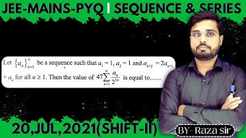 JEE Mains 2021 PYQ [26,FEB,2021(Shift-II)] | JEE PYQ Solutions | Sequence & Series || Let