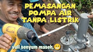 pemasangan pompa hidram pompa tanpa listrik #hidram#pompaair#karyaanakbangsa