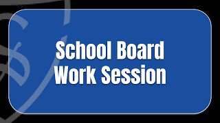 February 5, 2026 School Board Work Session