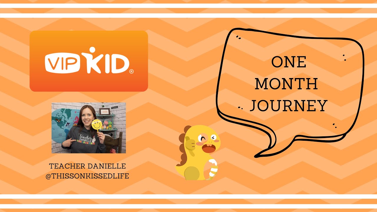 VIPKID - ONE month journey!