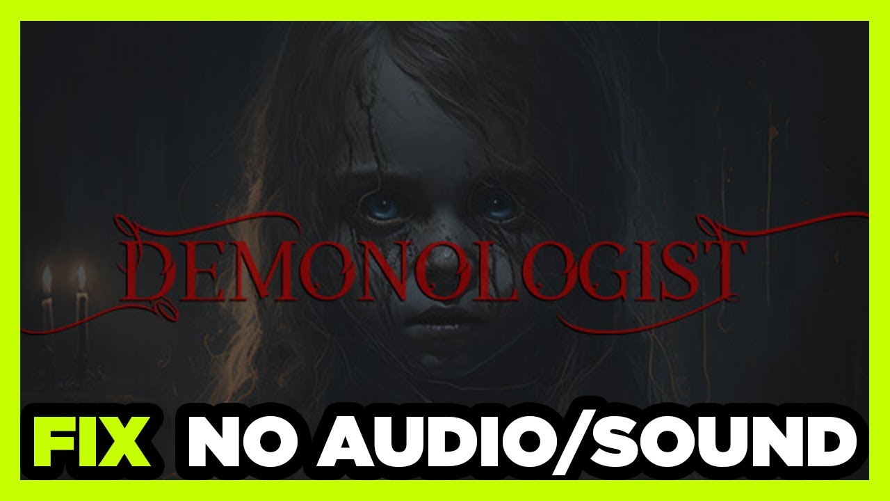 How to FIX Demonologist No Audio/Sound Not Working YouTube