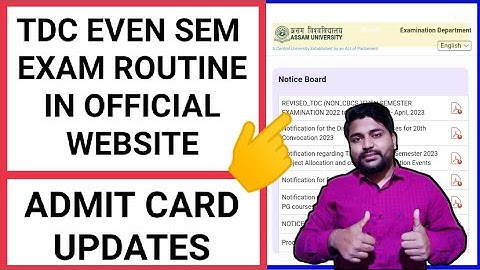 TDC Exam confirmed | Even sem Routine in Assam University website | Pranoy Roy