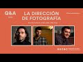 Q&A La Dirección de Fotografía I Cuarentena Escac