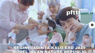 [INDO SUB] EXO JADI MODEL IKLAN NATURE REPUBLIC! begini jadinya 👽