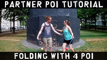 Intermediate Partner Poi Tutorial: Folding with 4 Poi