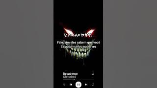 Disturbed Para Status // Decadence (Legendado)