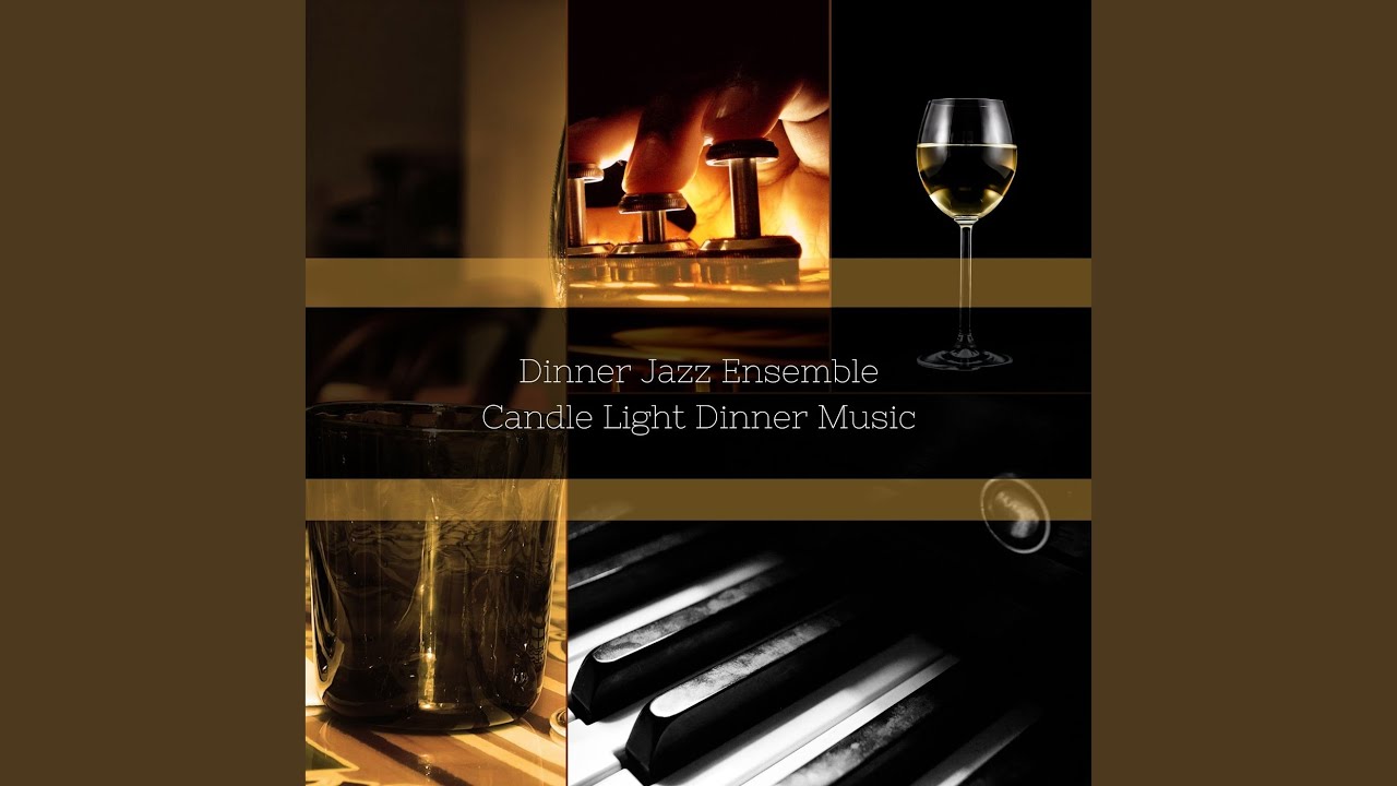 Candle Light Dinner Music YouTube