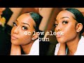 4C Low Sleek Bun Tutorial 🤍