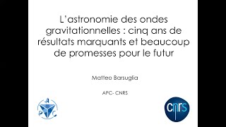 L'astronomie des ondes gravitationnelles : cinq ans de résultats marquants...