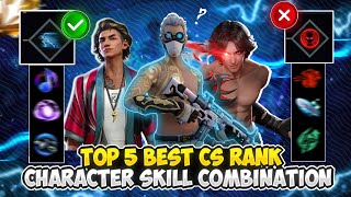 || Top 5 || Best Cs Rank Character Skill Combination 🎯 Win Every Cs Match