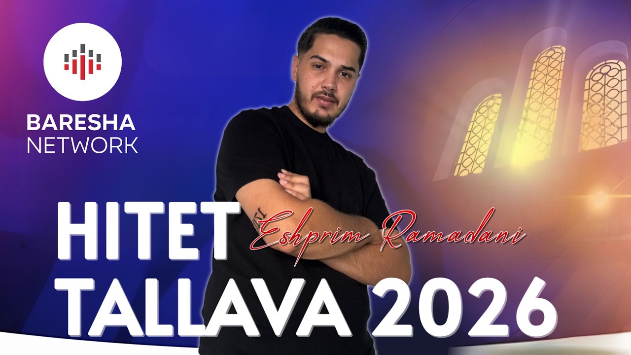 ESHPRIM RAMADANI - HITET TALLAVA ( #2026 )