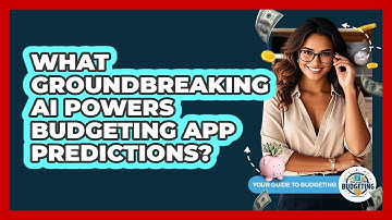 What Groundbreaking AI Powers Budgeting App Predictions? - Your Guide to Budgeting