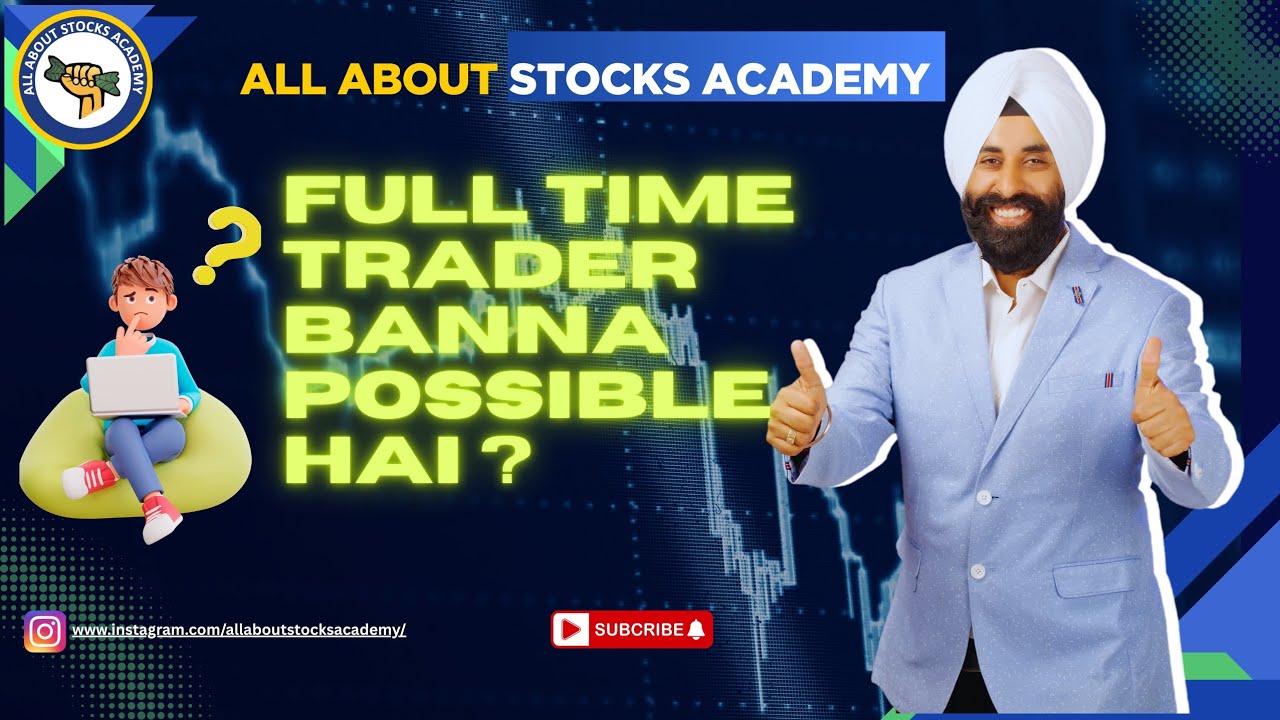 Full Time Trader banna possible hai? | Sach, Jhoot & Reality (Must Watch) 