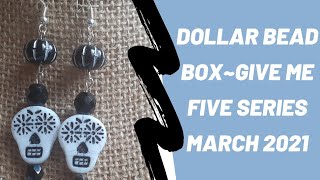 Dollar Bead Box ~Give Me Five Series~Finished Jewelry Update ~March 2021