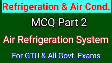 R & AC MCQ Part 2| Refrigeration & Air Conditioning Objectives| GTU EXAM| All Govt Exams