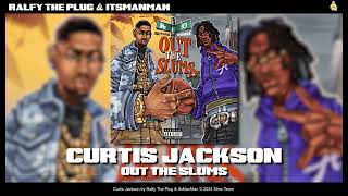 Ralfy The Plug & ItsManMan - Curtis Jackson [Official Audio]