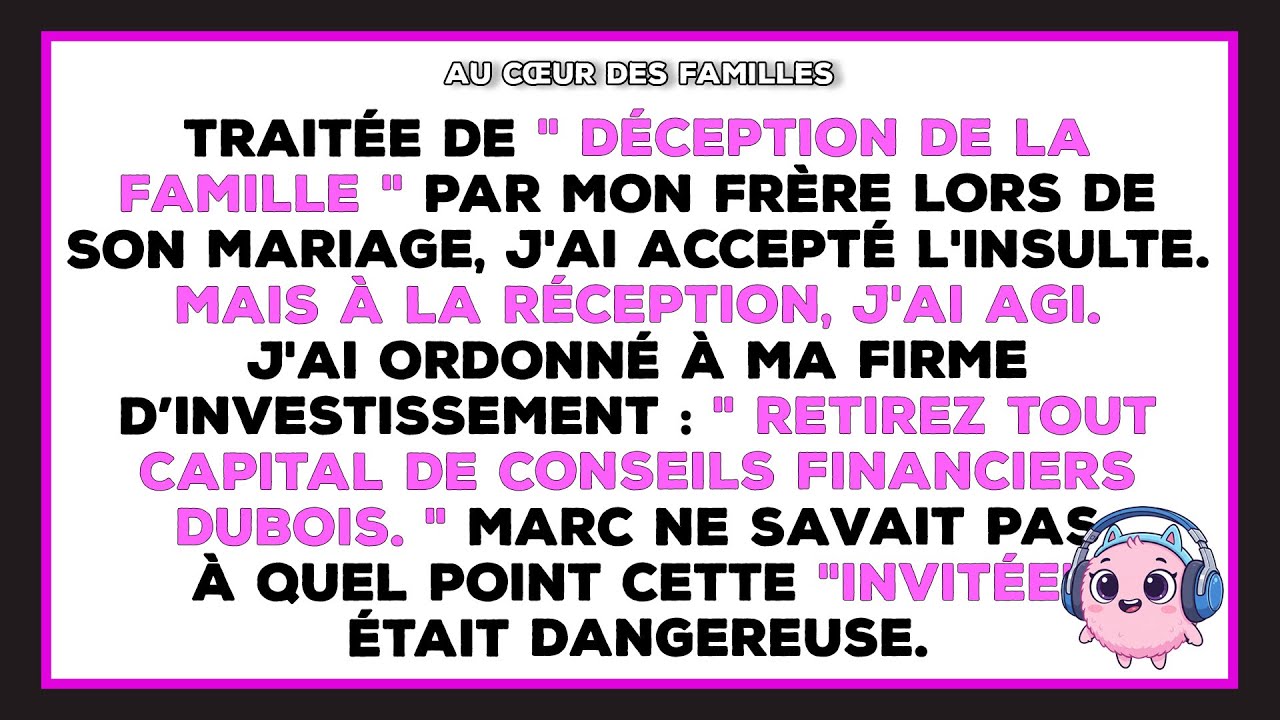 Je suis la déception familiale à son mariage. Sa firme perd 3,3 M€ de fonds anonymes.
