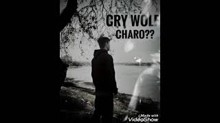 Минор С Н    Cry Wolf - Charo