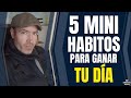 5 MINI HABITOS DIARIOS PARA DEJAR DE PROCRASTINAR (Disciplina Positiva, Sal de la Zona de Confort)