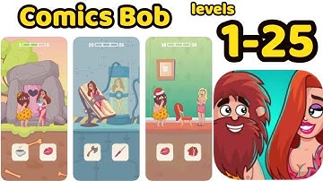Comics Bob Game All Levels 1-25 Gameplay Walkthrough Review | (IOS - Android)