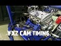 YXZ Cam Timing!