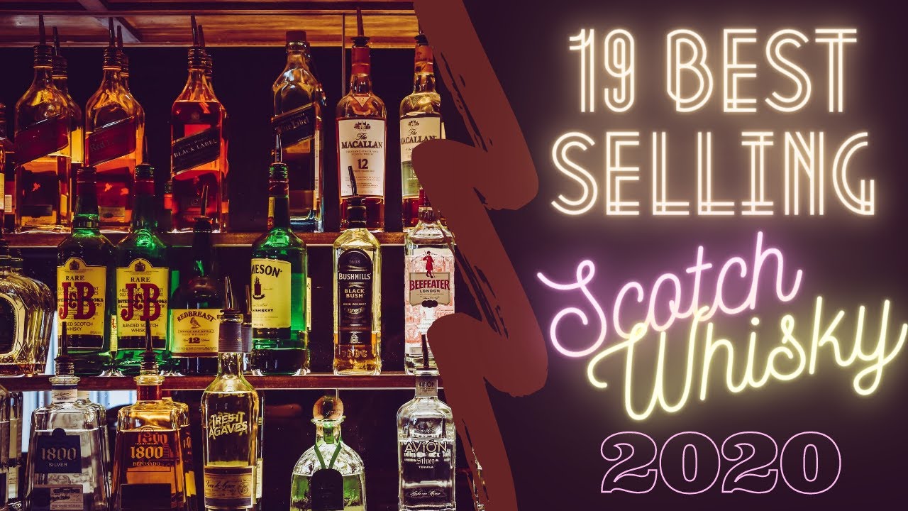 19 Best Selling Scotch Whisky brands in the World 2020 YouTube