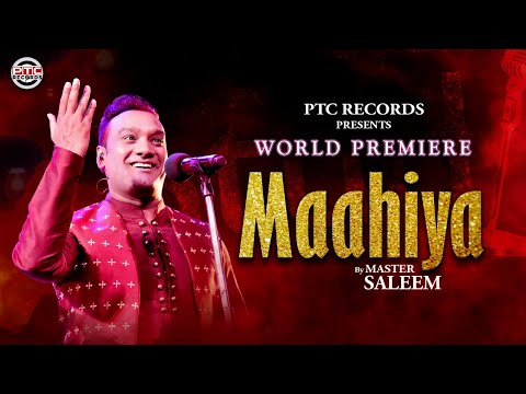 Master Saleem- Maahiya (Full Song) | PTC Studio | PTC Records | Latest Punjabi Song 2019