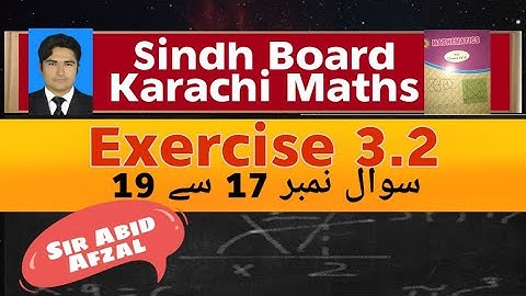 Exercise 3.2 Part 3 Sindh Board Karachi Bsek Matric Maths Sir Abid Afzal Topics Tube