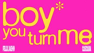 Felix Jaehn & @CASCADA - boy you turn me (Official Lyric Video) - Felix Jaehn