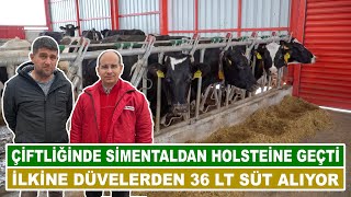 Çiftliğinde Simentaldan Holsteine Geçti | İlkine Düvelerden 36 LT Süt Alıyor