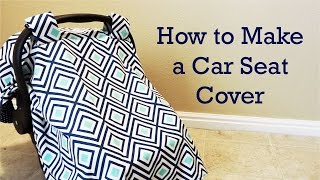 How to Make a Baby Car Seat Cover