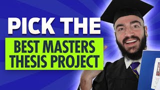 How To Pick Thesis Project For Masters Program || Best Way To Pick A Thesis Project
