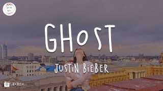 Download lagu Justin Bieber - Ghost  Lyrics  mp3