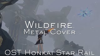 Download Lagu Wildfire (Metal Cover) (Cocolia Battle Theme) | OST Honkai: Star Rail MP3
