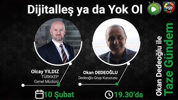 Dijitalleş ya da Yok O