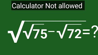 75 72 Germany maths problem Square root maths Olympiad How to solve