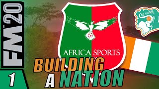 Building A Nation FM20 - Season 1 Episode 1 - Ivory Coast #FootballManager2020