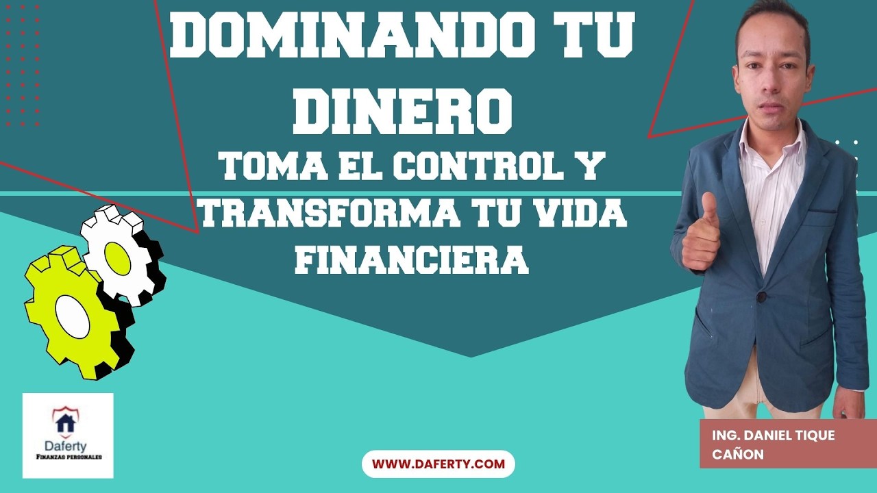 Toma el CONTROL de Tu Dinero Ahora - YouTube