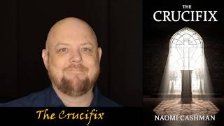 Chapter 19 | The Crucifix by Naomi Cashman Live Reading