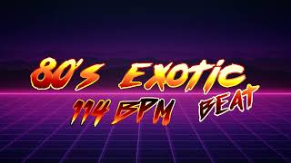 80s Exotic Beat 114 BPM
