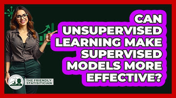 Can Unsupervised Learning Make Supervised Models More Effective? - The Friendly Statistician