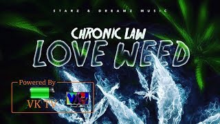 Chronic Law - Love Weed