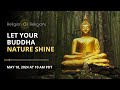 May 18 2024 let your buddha nature shine