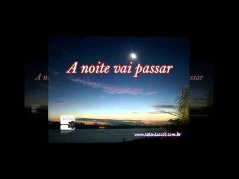 Ir. Maurício e Ir. Elizeu - A Noite Vai Passar